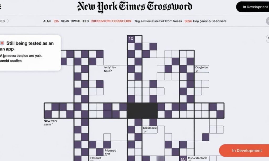 Still Being Tested as an App Nyt Crossword Clue Final Answer