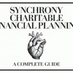 Synchrony Charitable Financial Planning A Complete Guide