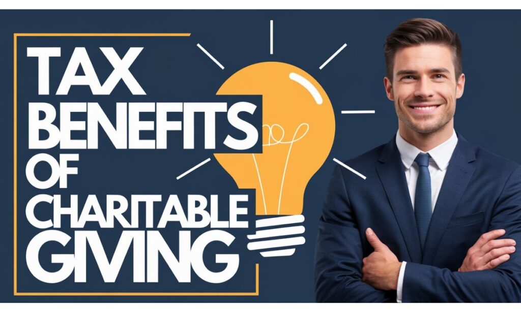 Tax Benefits of Charitable Giving